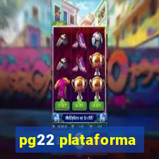 pg22 plataforma